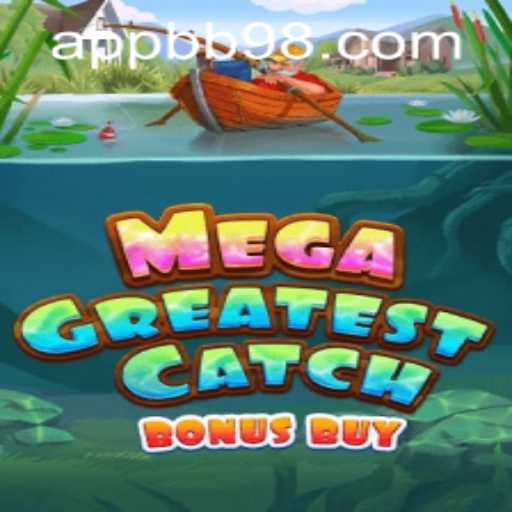 Dive into MegaGreatestCatchBonusBuy: An Ultimate Guide